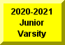 Click Here To Go To 2020-2021 Junior Varsity Page