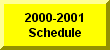 Click Here To See The 2000-2001 Wrestling Schedule